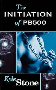 Science Fiction Erotic Classics - The initiation of PB 500
