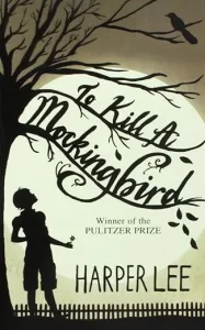 To Kill a Mockingbird – Harper Lee