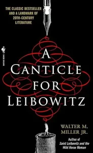 A Canticle for Leibowitz by Walter M. Miller Jr