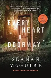 Every Heart a Doorway – Seanan McGuire