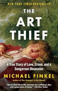 The Art Thief by Michael Finkel