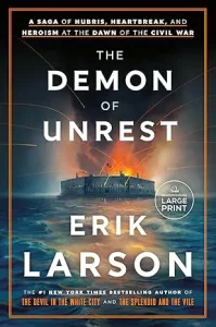 The Demon of Unrest by Erik Larson