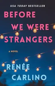 Before We Were Strangers by Renée Carlino