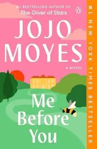 Me Before You by Jojo Moyes