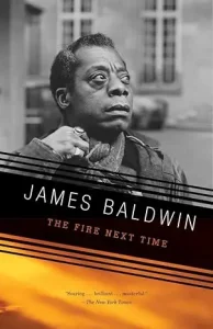 The Fire Next Time by James Baldwin, Best Books to read