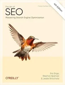 The Art of SEO By Eric Enge, Stephan Spencer & Jessie Stricchiola