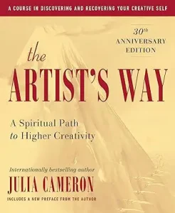 The Artists Way by Julia Cameron