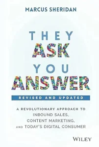 They Ask, You Answer By Marcus Sheridan