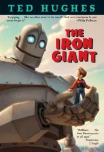 The Iron Giant by Ted Hughes, books made into movies