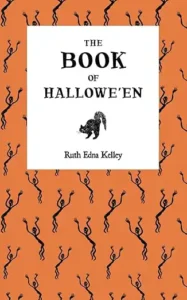 The Book of Halloween by Ruth Edna Kelley