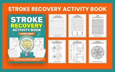 Stroke Recovery Series: Recovery Activities for Adults, Caregivers, and Families