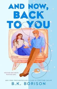 And Now, Back to You by B.K. Borison, Best books to read in 2026