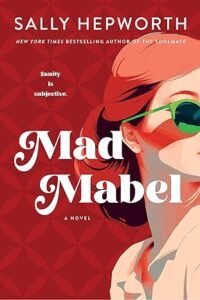 Mad Mabel by Sally Hepworth